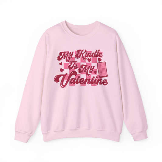 My Kindle is My Valentine Sweatshirt